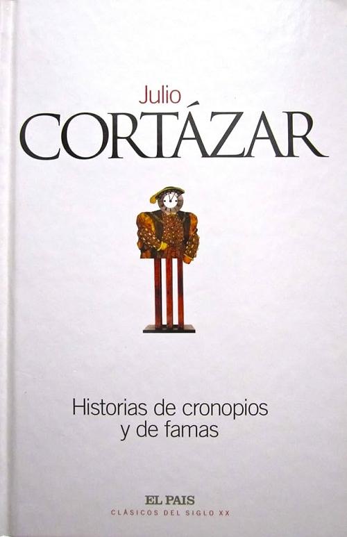 Historias de cronopios y de famas "(Clásicos del siglo XX - 22)"