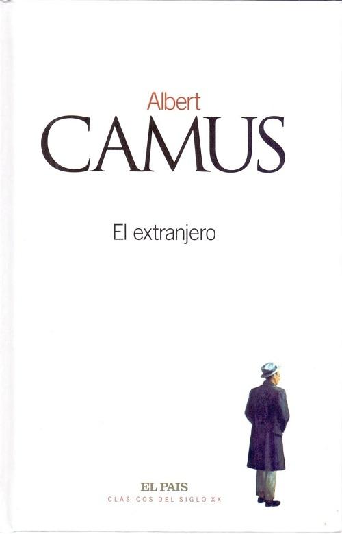 El extranjero "(Clásicos del siglo XX - 25)"