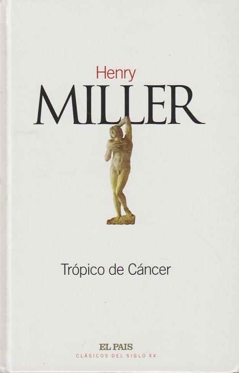 Trópico de Cáncer "(Clásicos del siglo XX - 20)"