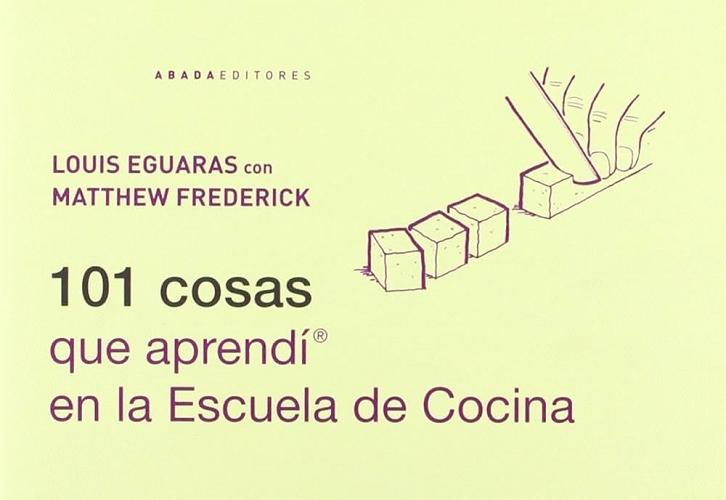 101 cosas que aprendí en la Escuela de Cocina