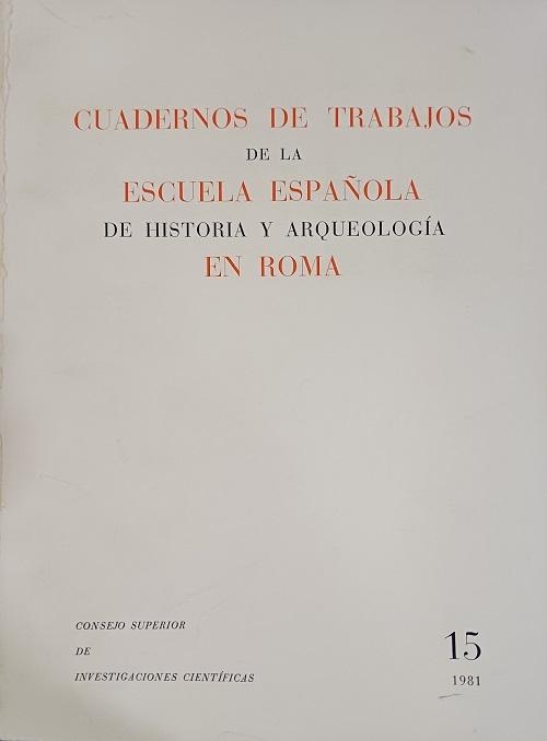 Cuadernos de Trabajos de la Escuela Española de Historia y Arqueología en Roma - 15