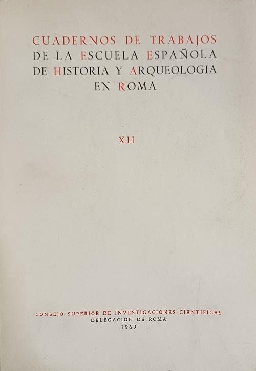 Cuadernos de Trabajos de la Escuela Española de Historia y Arqueología en Roma - XII