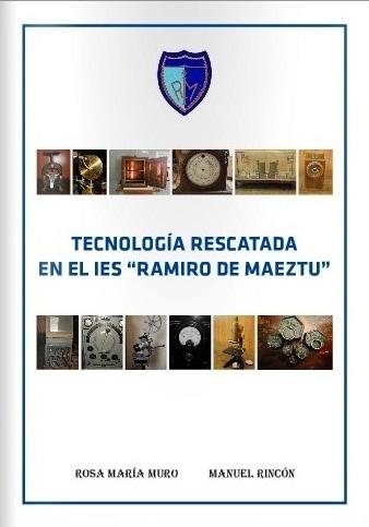 Tecnología rescatada en el IES <Ramiro de Maeztu>