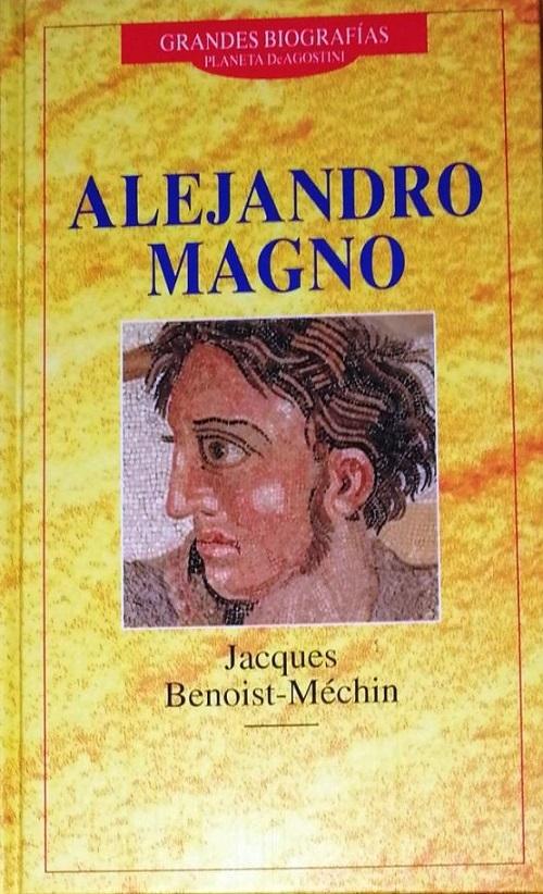 Alejandro Magno "(Grandes biografías - 19)"