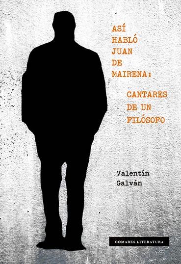 Así habló Juan de Mairena "Cantares de un filósofo"