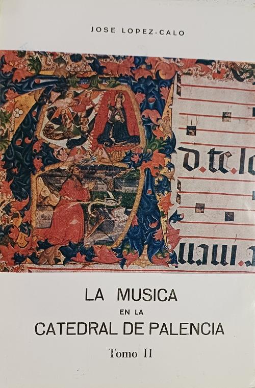 La música en la catedral de Palencia (2 Vols.)