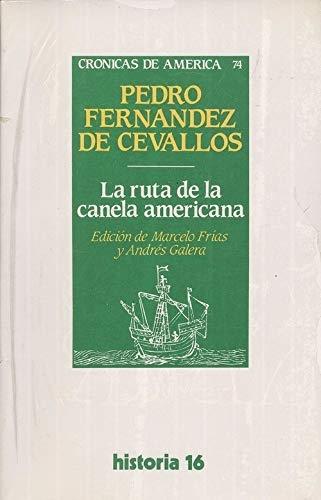La ruta de la canela americana
