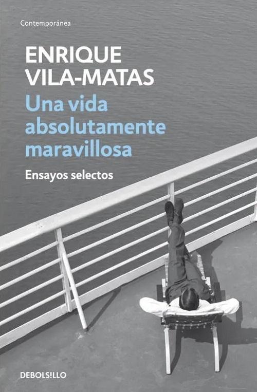 Una vida absolutamente maravillosa "Ensayos selectos"