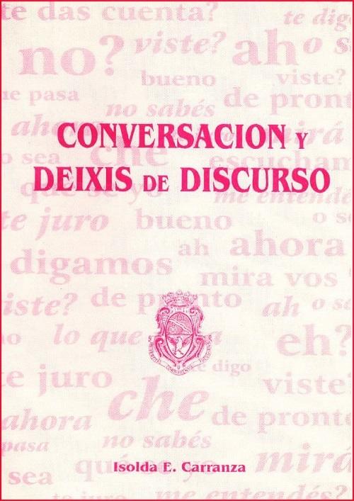 Conversación y deixis de discurso