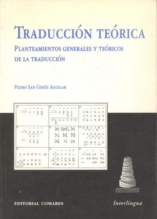 Traducción teórica "Planteamientos generales y teóricos de la traducción"
