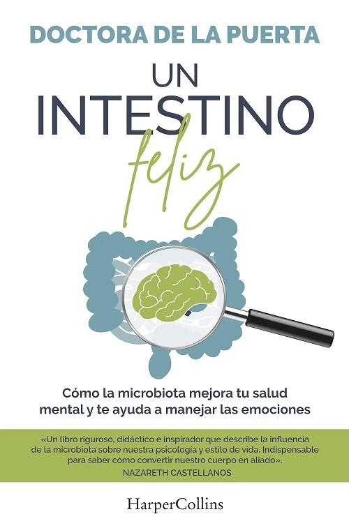 Un intestino feliz "Cómo la microbiota mejora tu salud mental y te ayuda a manejar las emociones"