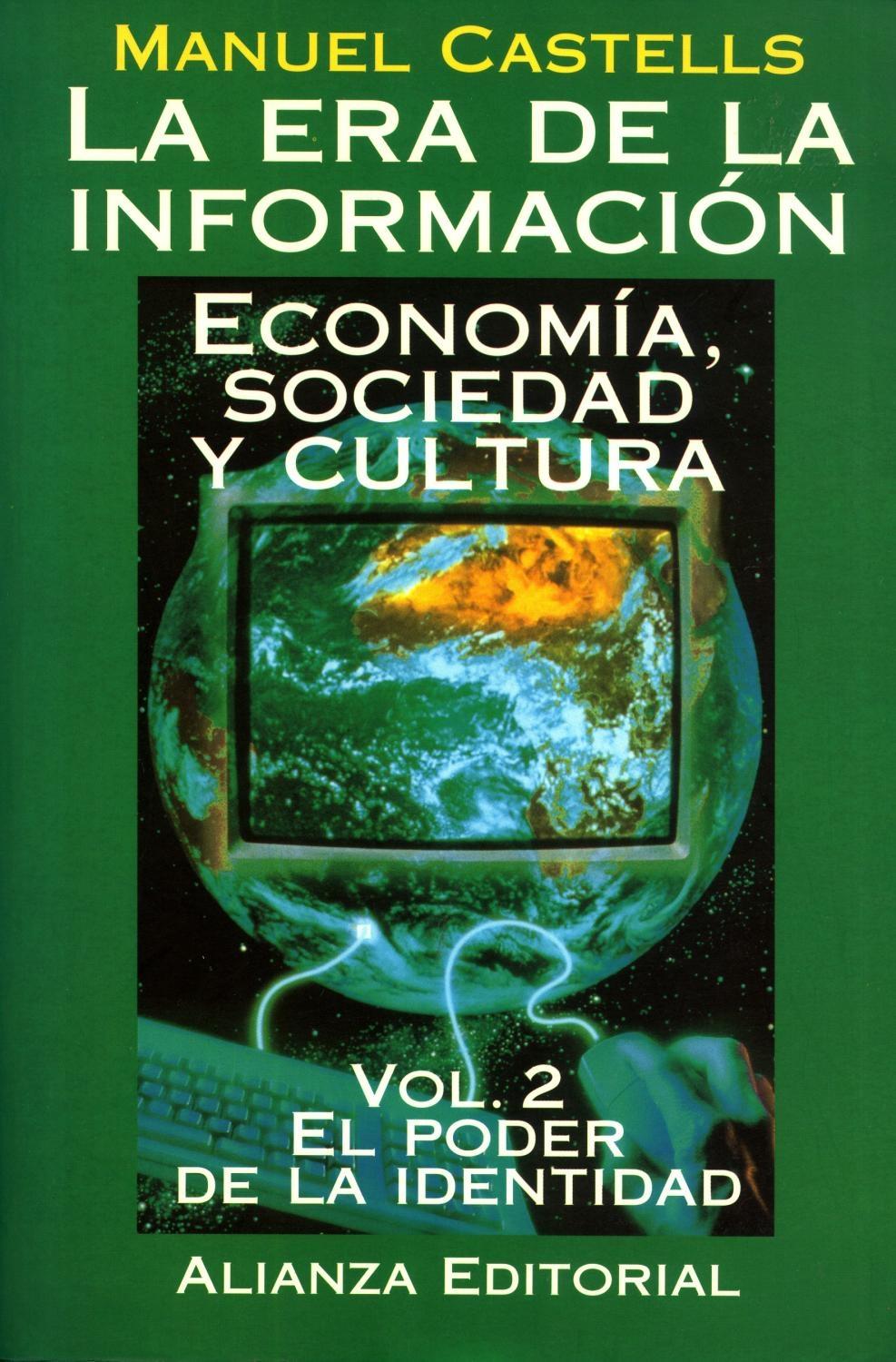 La era de la información - Vol. 2: El poder de la identidad "Economía, sociedad y cultura"