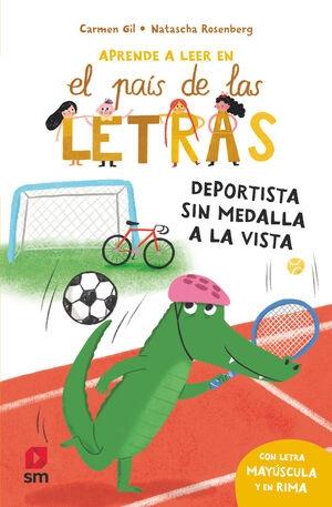 Deportista sin medalla a la vista "(Aprende a leer en el país de las letras - 8) (Con letra mayúscula y en rima)"