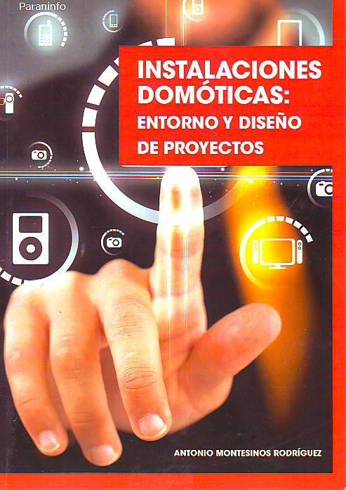 Instalaciones domóticas "Entorno y diseño de proyectos"