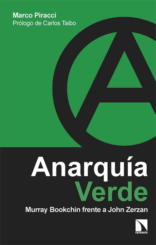 Anarquía verde "Murray Bookchin frente a John Zerzan"