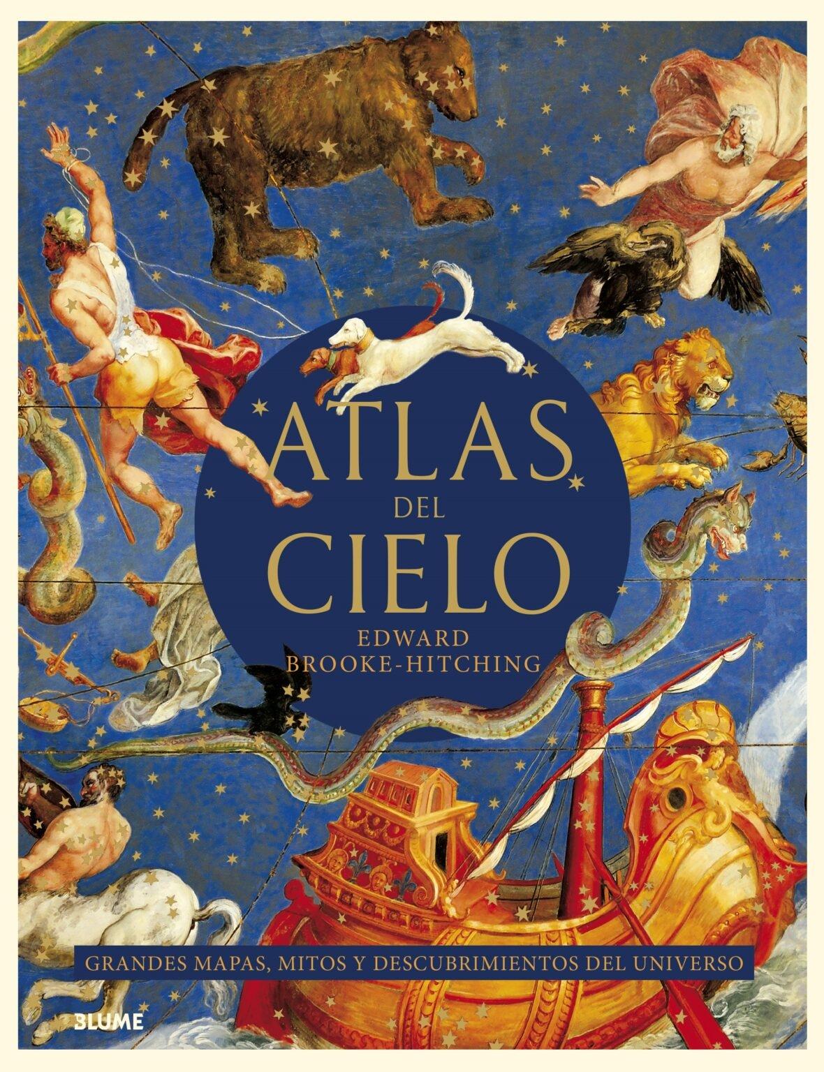 Atlas del cielo "Grandes mapas, mitos y descubrimientos del Universo"