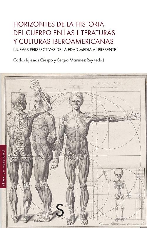 Horizontes de la Historia del cuerpo en las literaturas y culturas iberoamericanas "Nuevas perspectivas de la Edad Media al presente"