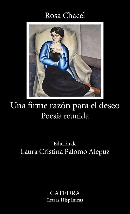 Una firme razón para el deseo "Poesía reunida"