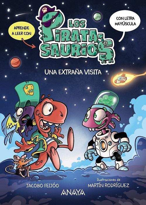 Una extraña visita "Aprende a leer con Los PiratasSaurios - 3 (Con letra mayúscula)"