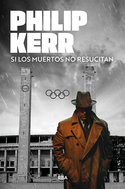 Si los muertos no resucitan "(Una investigación de Bernie Gunther - 6)"