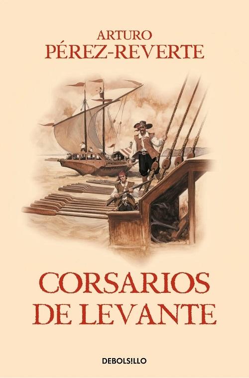 Corsarios de Levante "(Las aventuras del capitán Alatriste - VI)"