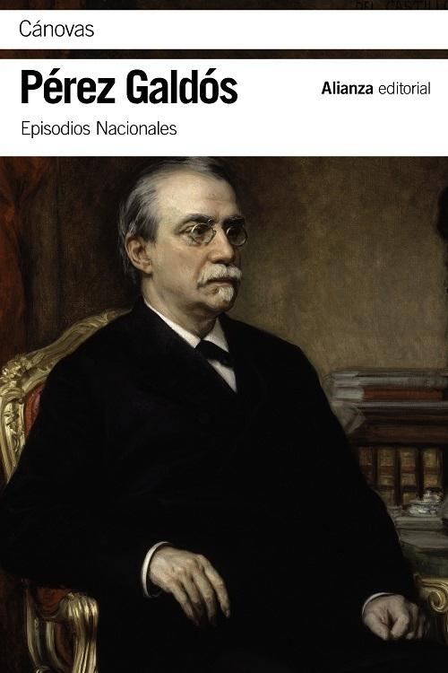 Cánovas "(Episodios Nacionales - 46. Serie Final)"