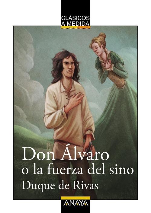 Don Álvaro o la furza del sino "(Clásicos a medida)"