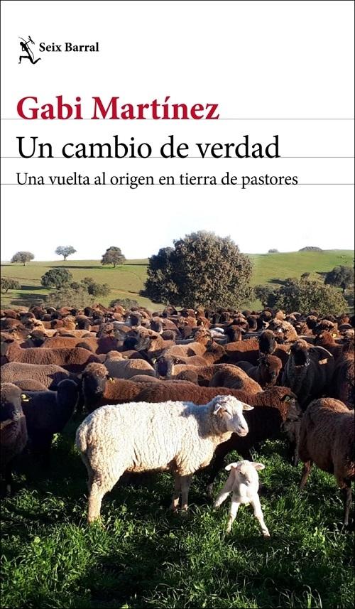 Un cambio de verdad "Una vuelta al origen en tierra de pastores"