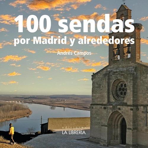 100 sendas por Madrid y alrededores