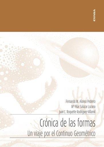 Crónica de las formas "Un viaje por el Continuo Geométrico"