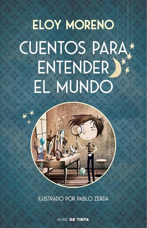 Cuentos para entender el mundo "(Edición ilustrada con contenido extra)"
