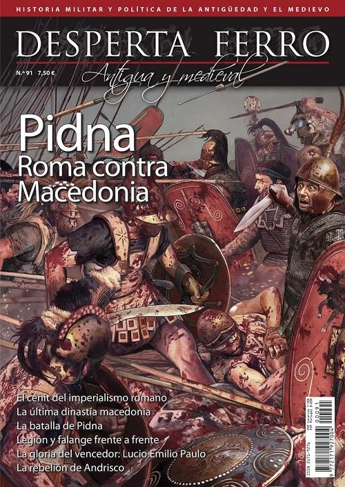 Desperta Ferro. Antigua y Medieval nª 91: Pidna. Roma contra Macedonia
