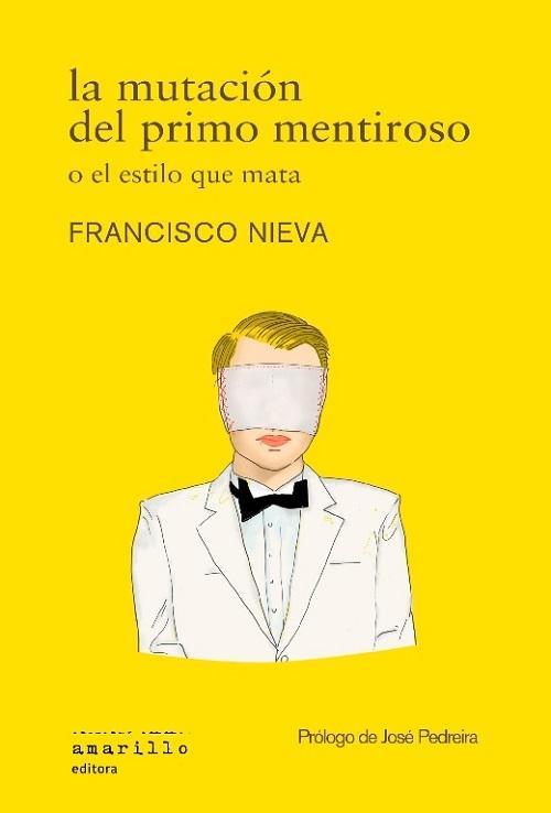 La mutación del primo mentiroso "O el estilo que mata"