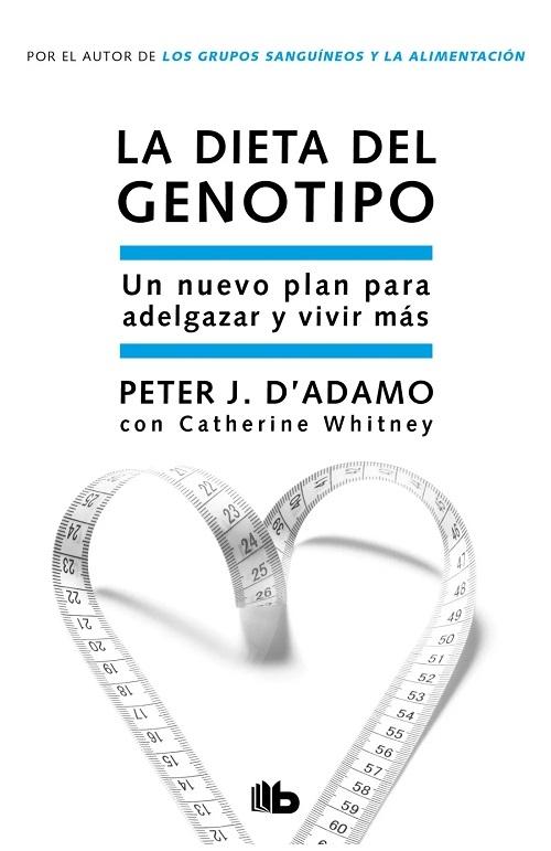 La dieta del genotipo "Un nuevo plan para adelgazar y vivir más"