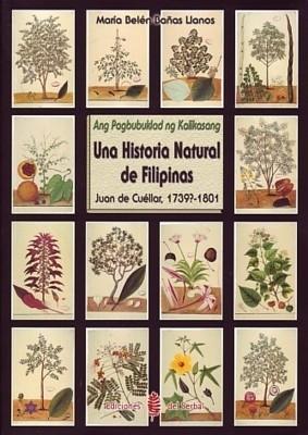 Una Historia Natural de Filipinas "Juan de Cuéllar, 1739?-1801"