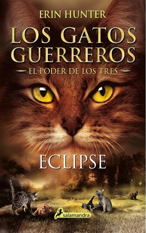 Eclipse "(Los Gatos Guerreros. El Poder de los Tres - 4)"