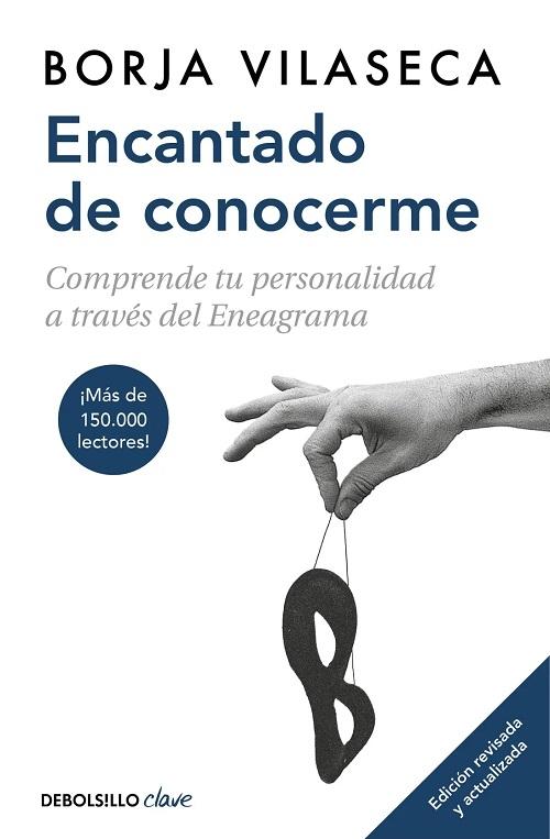 Encantado de conocerme "Comprende tu personalidad a través del Eneagrama (Edición revisada y actualizada)"