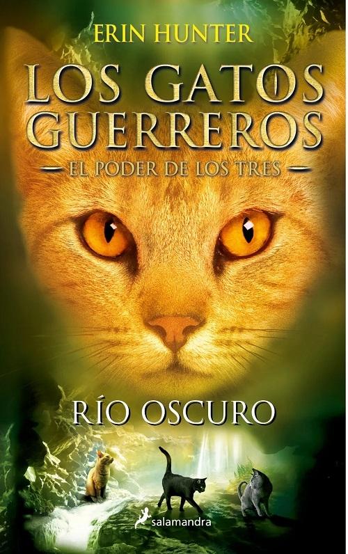 Río oscuro "(Los Gatos Guerreros. El Poder de los Tres - 2)"