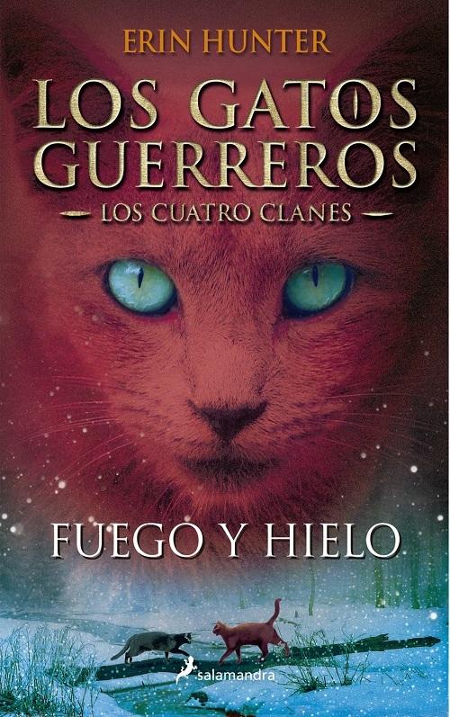 Fuego y hielo "(Los Gatos Guerreros. Los Cuatro Clanes - 2)"