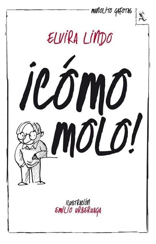 ¡Cómo molo! "(Manolito Gafotas - 3)"