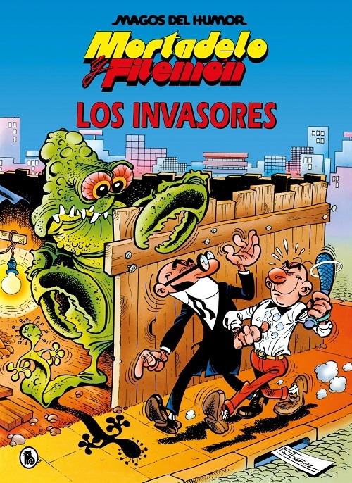 Los invasores "Mortadelo y Filemón (Magos del humor - 33)"