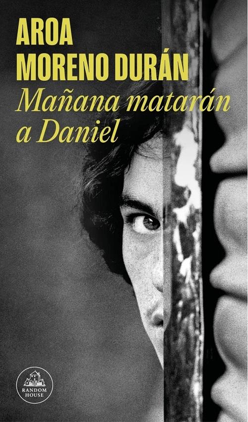 Mañana matarán a Daniel