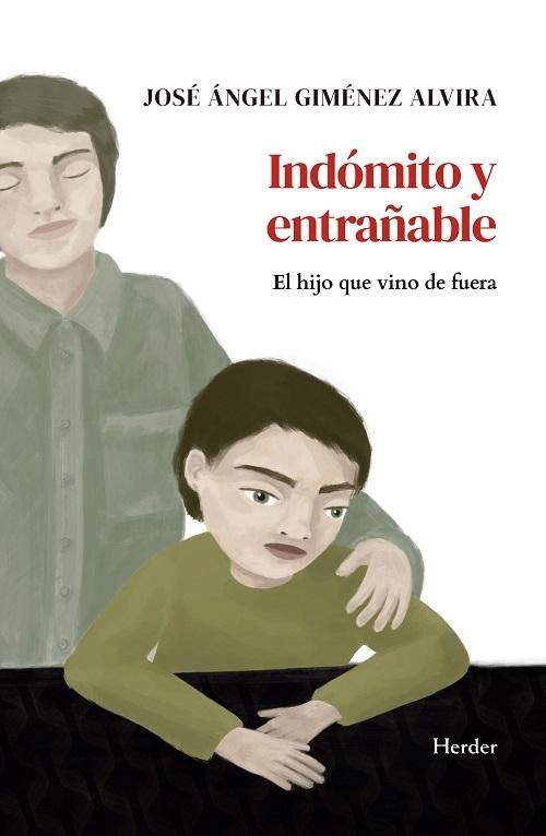 Indómito y entrañable "El hijo que vino de fuera"