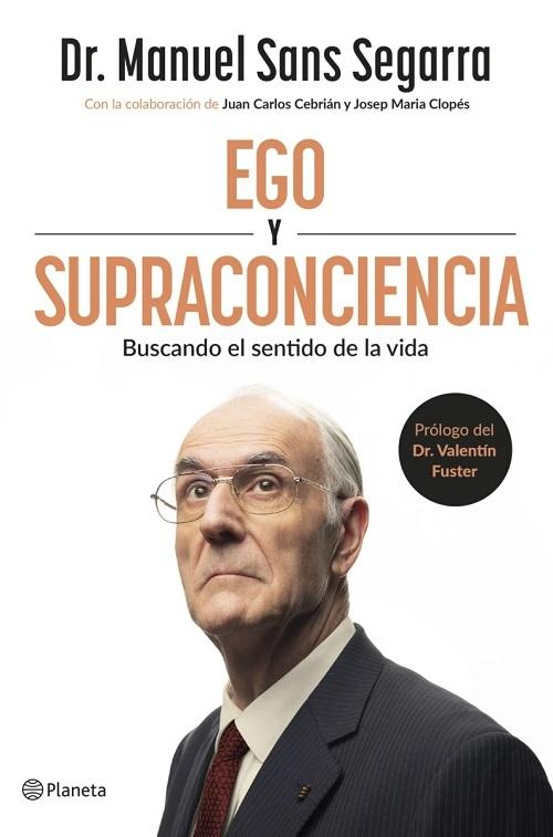 Ego y supraconciencia. "Buscando el sentido de la vida"