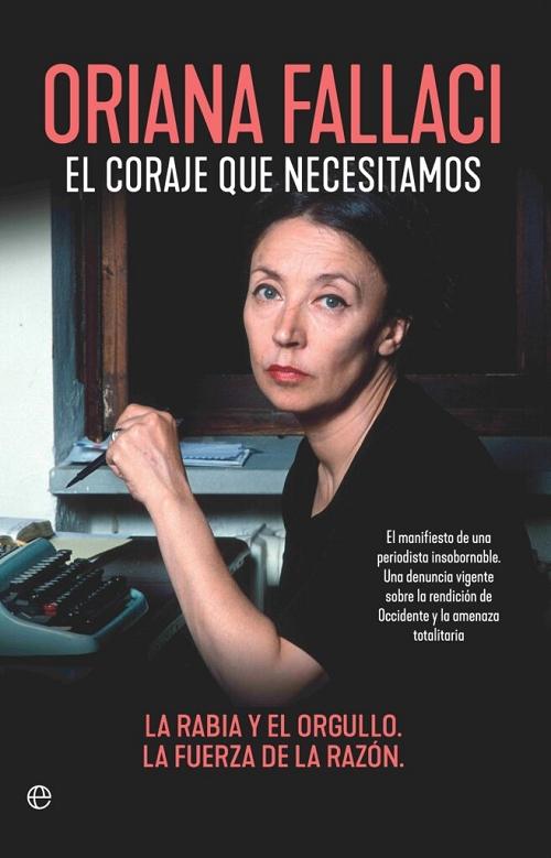 El coraje que necesitamos "La rabia y el orgullo / La fuerza de la razón"