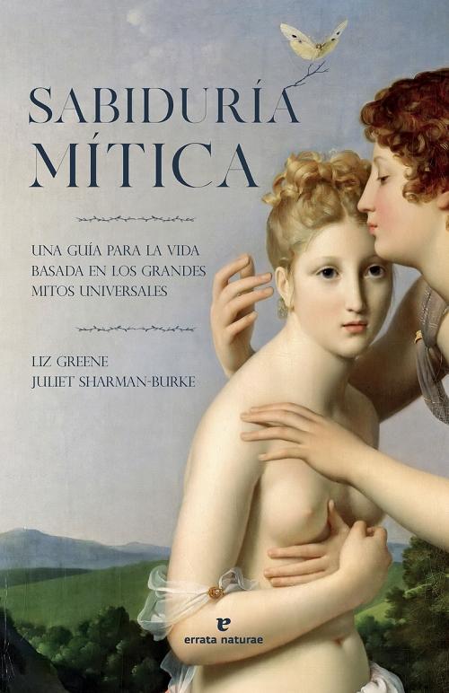 Sabiduría mítica "Una guía para la vida basada en los grandes mitos universales"