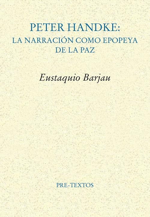 Peter Handke: La narración como epopeya de la paz