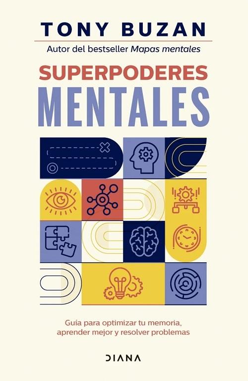 Superpoderes mentales "Guía para optimizar tu memoria, aprender mejor y resolver problemas"