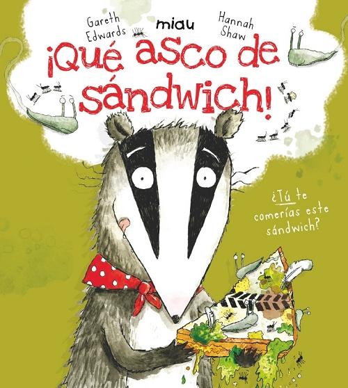 ¡Qué asco de sandwich!