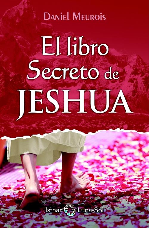 El libro secreto de Yeshua - Tomo I